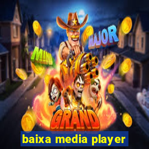 baixa media player